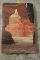Buch Nahe sein in schwerer Zeit Peter Fässler-Weibel