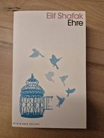 Elif Shafak - Ehre - Roman Neuwertig