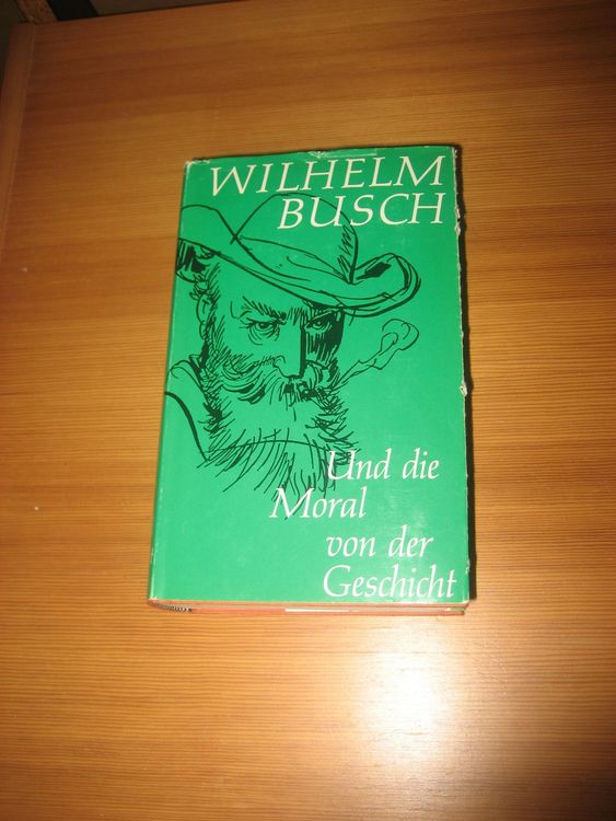 .Neu.. Und die Moral von der Geschichte, von Wilhelm Busch Kaufen auf Ricardo