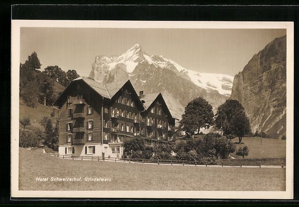 Ansichtskarten: AK Grindelwald, Hotel Schweizerhof – Gebraucht aus Berlin von bartko-reher