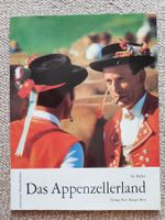 Appenzellerland; Landeskunde mit vielen Bildern