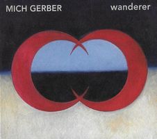 Mich Gerber WANDERER Greis Gert Staeuble Jazz Ambient CH CD
