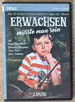 ERWACHSEN MÜSSTE MAN SEIN