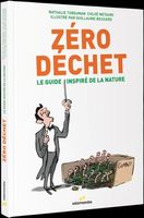 Zéro déchet - Le guide inspiré de la nature