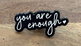 Pin You Are Enough