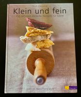 Klein und fein / Kochbuch / 150 raffiniert-einfache Rezepte