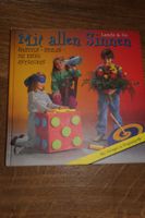 Mit allen Sinnen Basteln, Spielen, Die Sinne entdecken