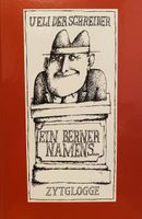 Ueli der Schreiber - Ein Berner namens... Zytglogge!