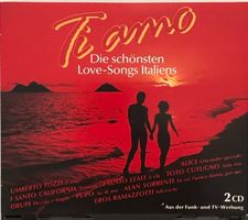Ti amo - Die schönsten Love-Songs Italiens