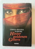 Autobiografie: Hinter goldenen Gittern - Choga Regina Egbeme