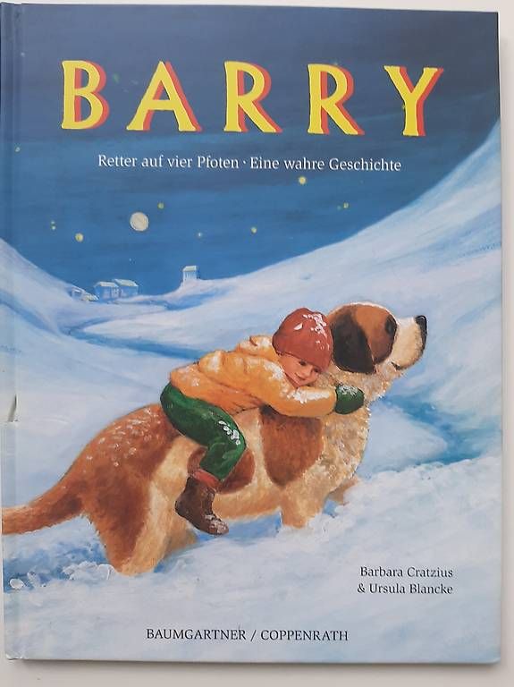 Libri: Kinderbuch "BARRY - Retter auf vier Pfoten" – Usato da Basel venduto da Renato_hirzi 2