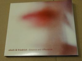 Alioth & Friedrich - Distance and Difference CD