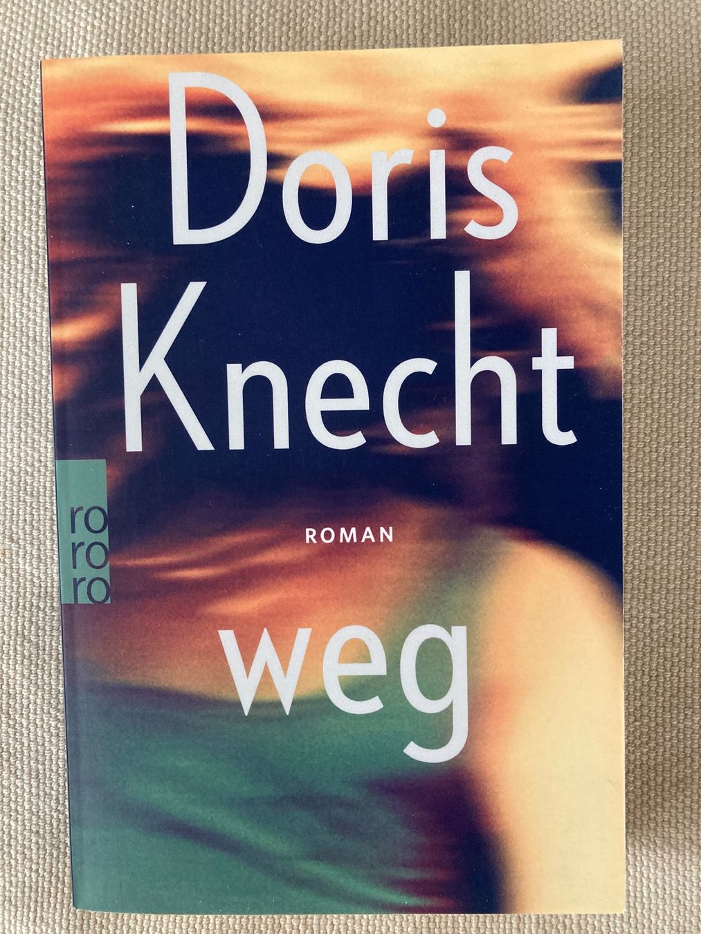 Libri: Doris Knecht,  Weg,  Roman – Usato da Baden venduto da Yoyo1