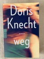 Doris Knecht,  Weg,  Roman