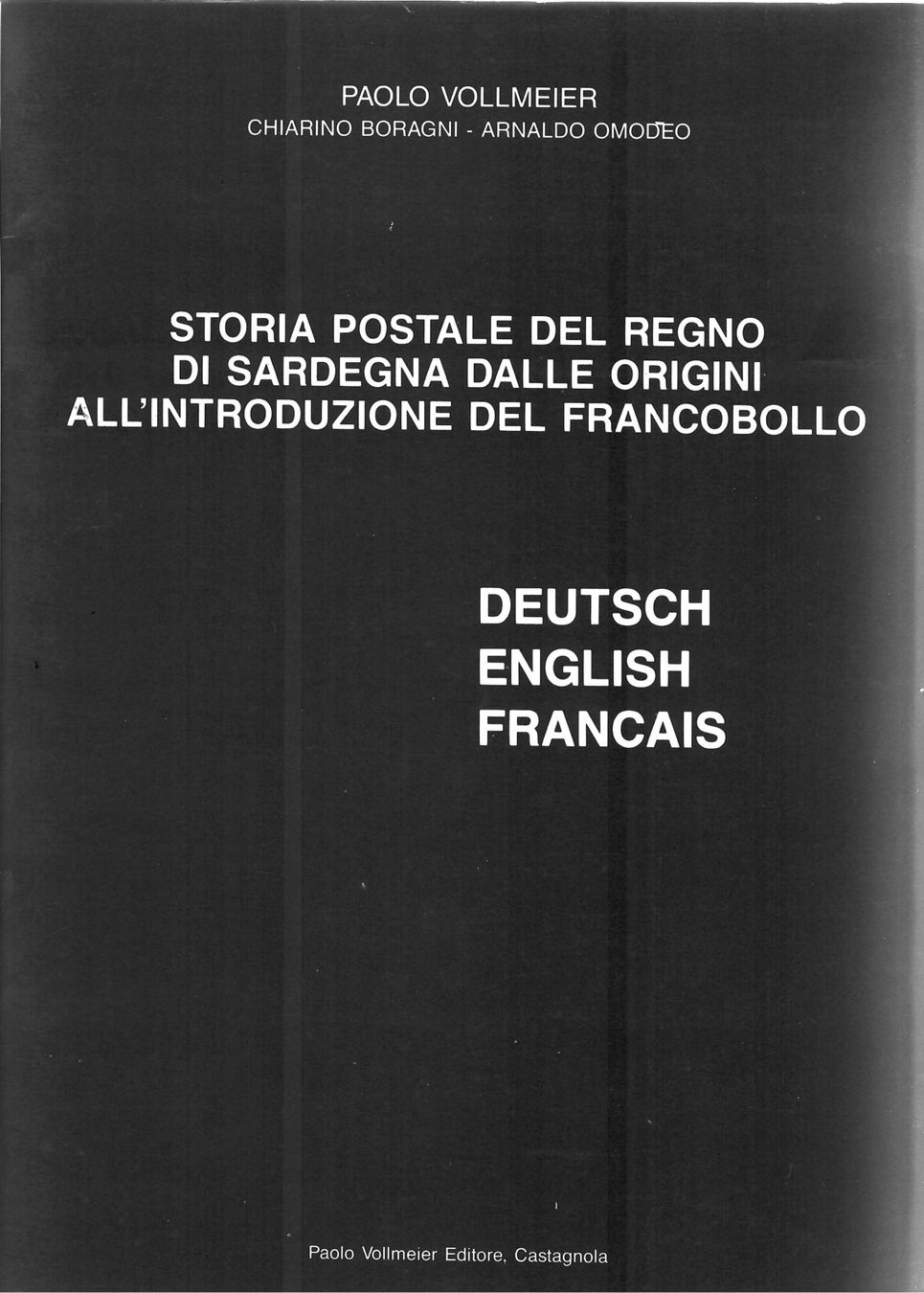 Libri: Storia Postale Del Regno di Sardegna – Nuovo (secondo la descrizione) da Villars-Burquin venduto da Rodjeurs 3