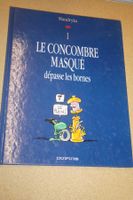 LE CONCOMBRE MASQUÉ   °°°° DÉPASSE LES BORNES   °°°°  signé