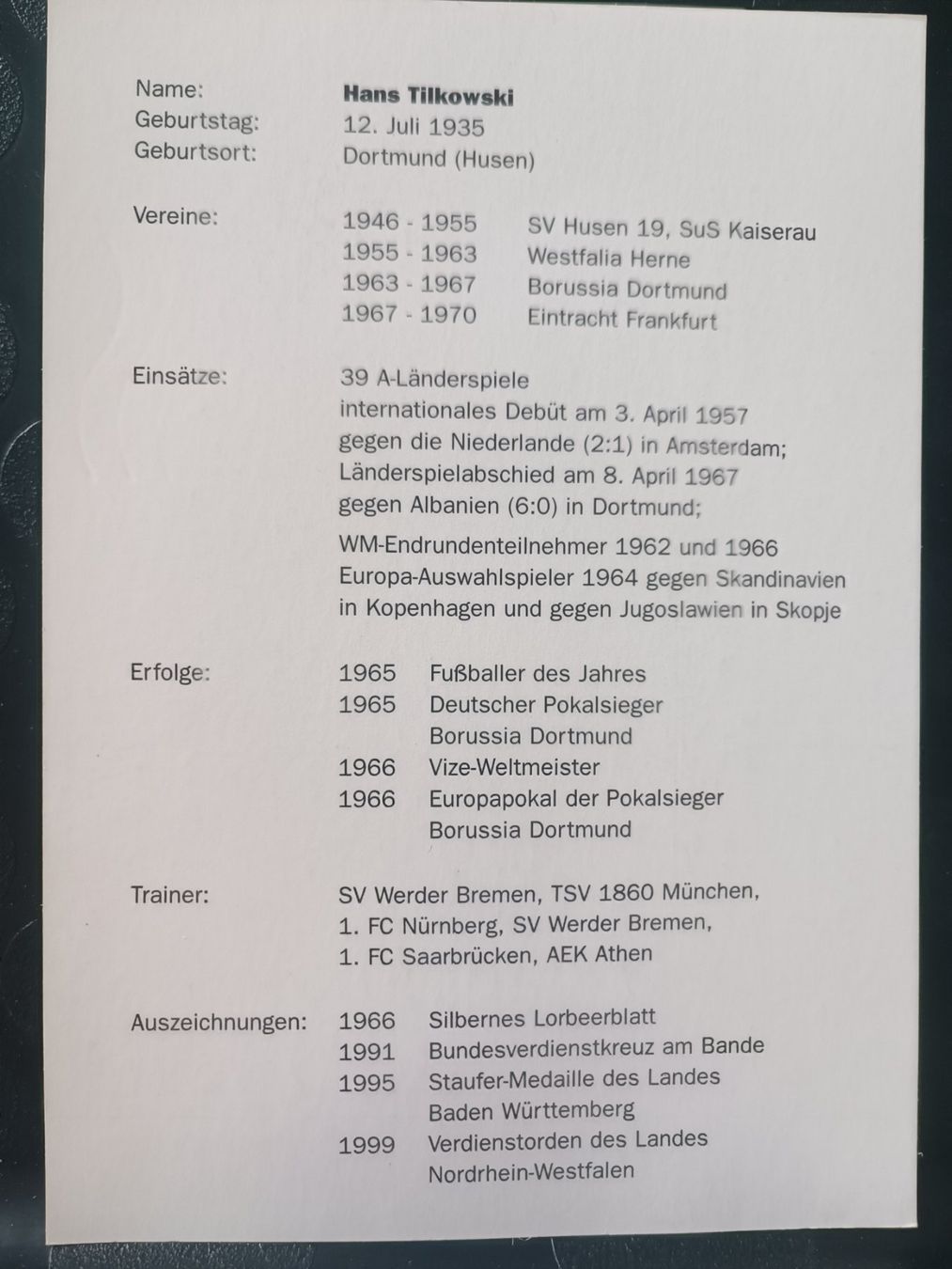 Autografi: Hans Tilkowski - BVB & 2. WM 66 - † 2020 -Handsigniert – Usato da Menziken venduto da Artographs 1