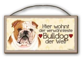 Holzschild-BULLDOG-HIER WOHNT VERWÖHNTESTE