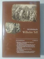 Der Geschichtsfreund 160. Bd: Die Erfindung des Wilhelm Tell