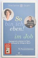 So bin ich eben! im Job - Stefanie Stahl