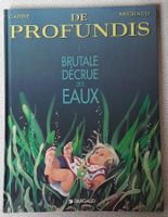 De Profundis  N 1 E.O. (T.B.E.)  Brutale décrue des eaux