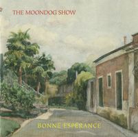The Moondog Show – Bonne Espérance