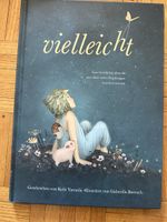 Vielleicht - Eine Geschichte über die unendlich vielen Begab