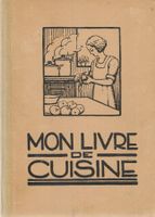 Mon livre de cuisine Fribourg 1947