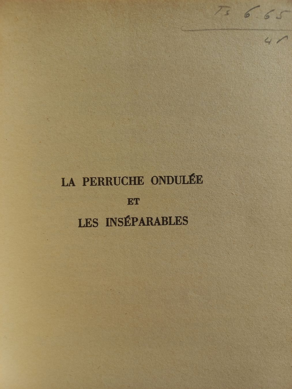 Libri: La perruche ondulée et les inséparables 1959. . – Usato da Dompierre FR venduto da fat_xth5 2