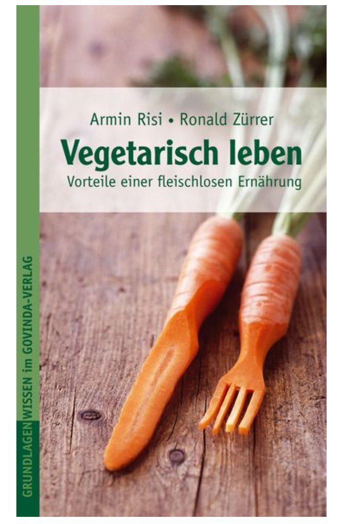 Libri: Vegetarisch Leben - Vorteile einer fleischlosen Ernährung – Usato da Frauenfeld venduto da SCHATZtruhe369