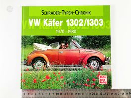 VW Käfer Chronik 1302/1303 1970-1980 Schrader Typenchronik