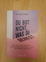 "Du bist nicht, was du denkst"