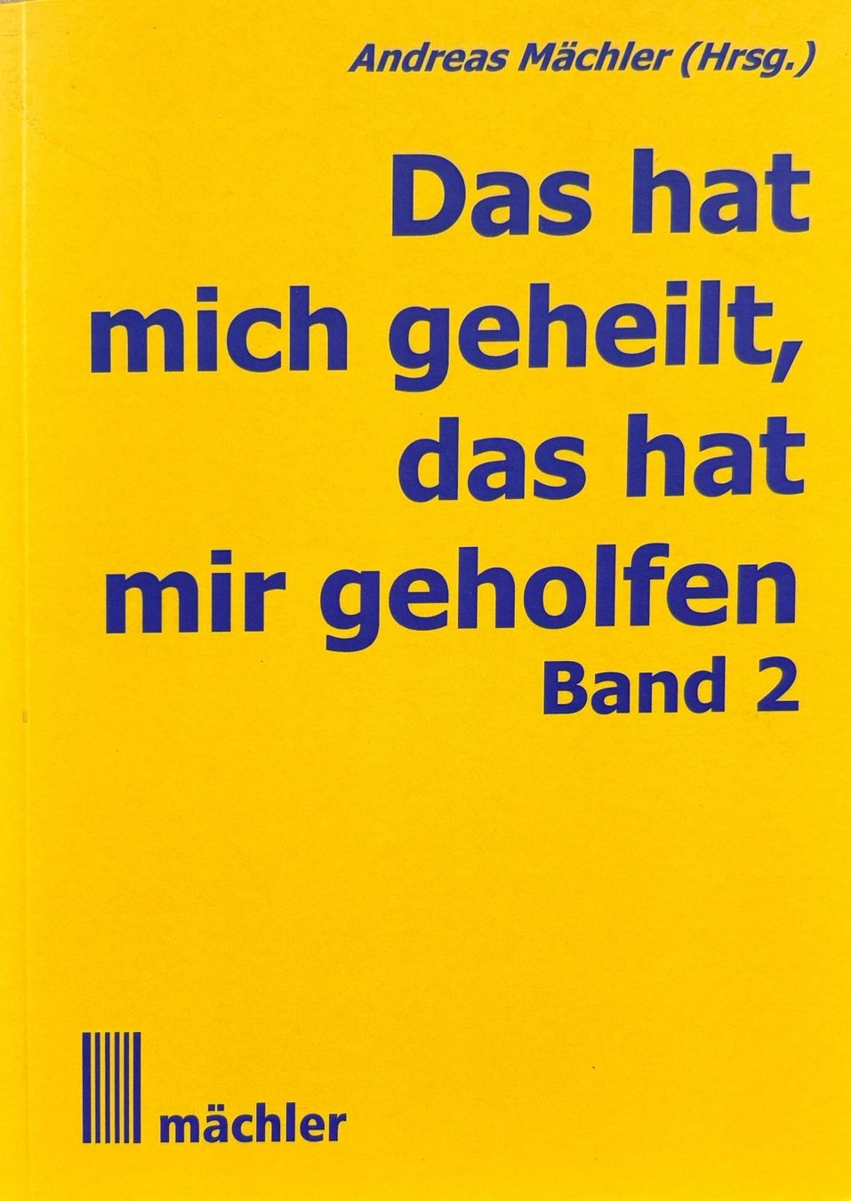 Libri: Das hat mich geheilt Bd 2 – Nuovo (secondo la descrizione) da Sarnen venduto da Livres