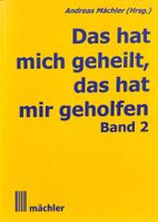 Das hat mich geheilt Bd 2
