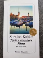 Tiefes, dunkles Blau / Seraina Kobler / Zürich  Krimi