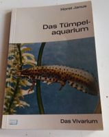 Das Tümpel-aquarium - Das Vivarium  (Horst Janus)     ©'1968