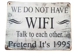 We do not have WiFi - Holzschild  (neu/OVP)