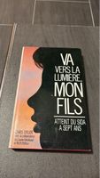 Livre "Va vers la lumière, mon fils"