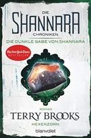 Terry Brooks - Die dunkle Gabe von Shannara, Hexenzorn