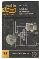 Der Selbstbau von Meßgeräten für die Funkwerkstatt RPB 77