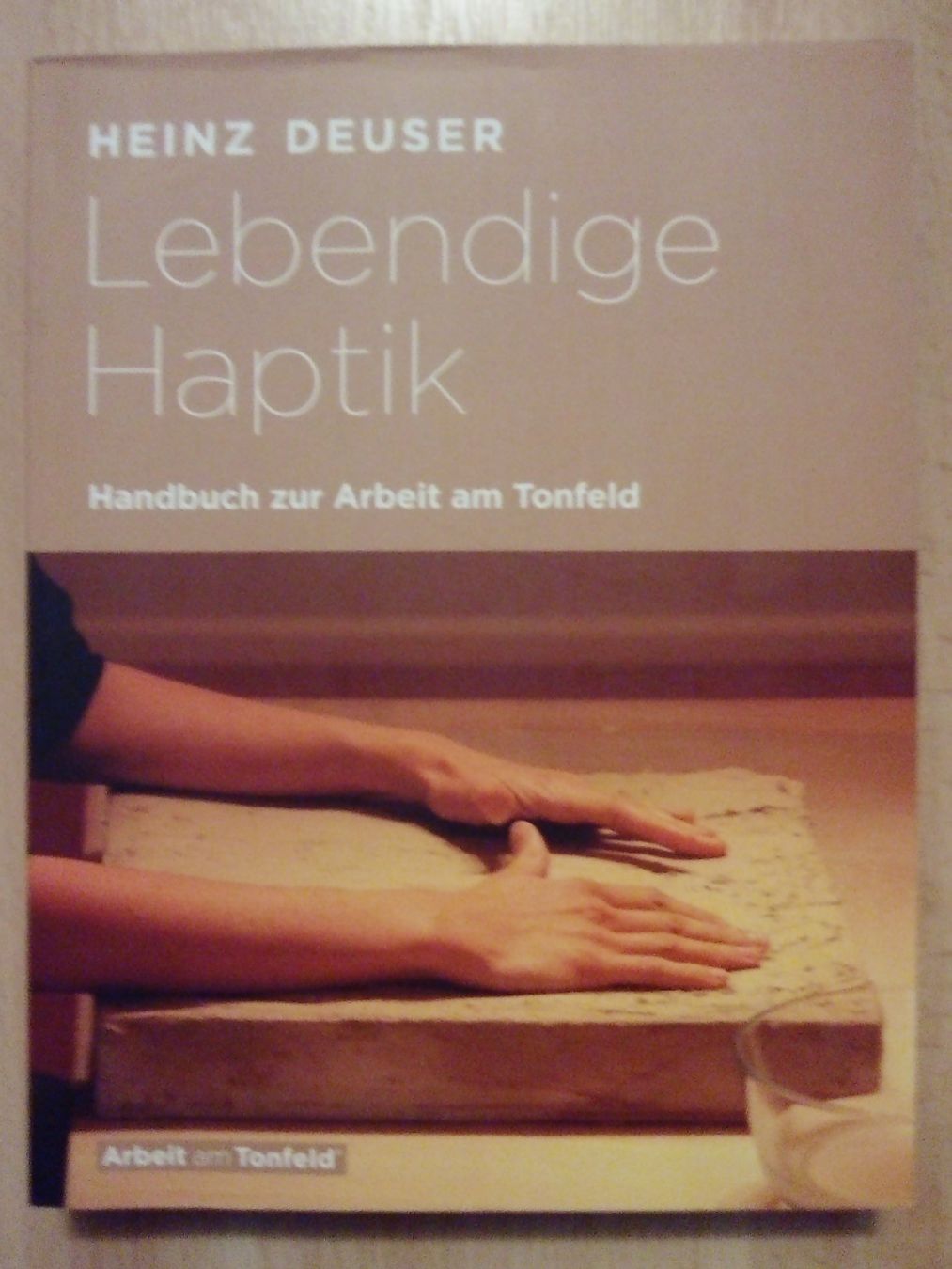 Libri: Lebendige Haptik Heinz Deuser Ergotherapie – Usato da Winterthur venduto da Colonica