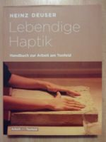 Lebendige Haptik Heinz Deuser Ergotherapie