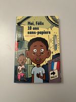 🔥AB 1.- FR. —  Kinderbuch, Moi, Félix, 10 ans sans-papiers