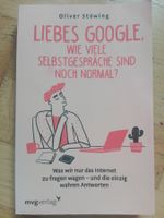 Liebes Google, wie viele Selbstgespräche sind noch normal?