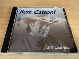 Bert Cattoni – I Still Want You