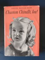 Dialekt Kinderbuch Chumm Chindli , los