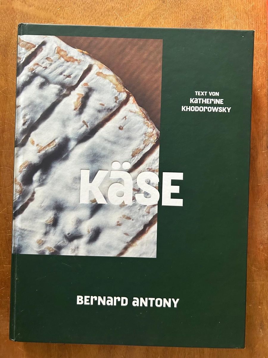 Libri: Käse. Bernard Antony – Usato da Zürich venduto da WWehrle