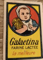Etiquette Galactina Farine Lactée ancienne usagée