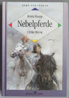 Nebelpferde - Ein abenteuerlicher Ausritt - von Krista Ruepp