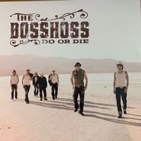 BossHoss - Do Or Die / 1. EU-Press. 2009 - NEW & Sealed